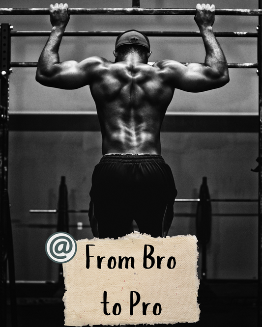 #2: From Bro to Pro